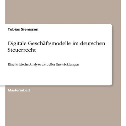 Digitale Geschäftsmodelle im deutschen Steuerrecht