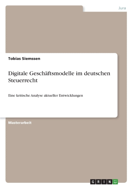 Digitale Geschäftsmodelle im deutschen Steuerrecht