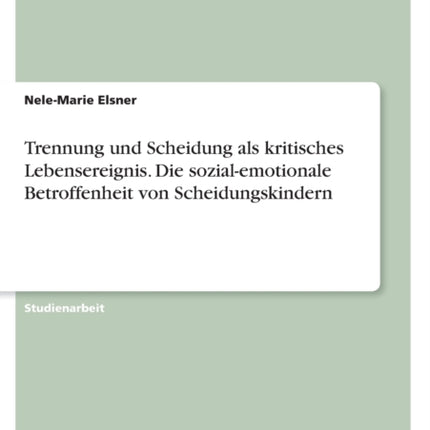 Trennung und Scheidung als kritisches