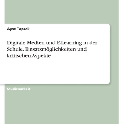 Digitale Medien und ELearning in der Schule.