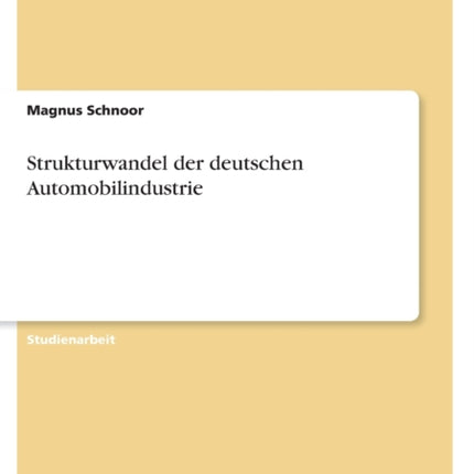 Strukturwandel der deutschen Automobilindustrie