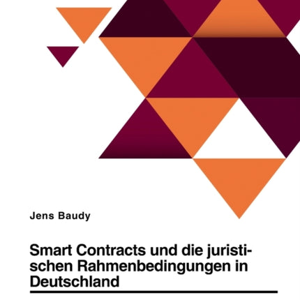 Smart Contracts und die juristischen