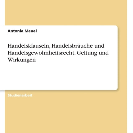 Handelsklauseln Handelsbräuche und