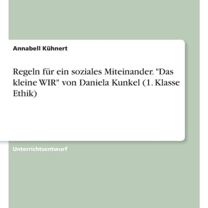 Regeln für ein soziales Miteinander. Das kleine