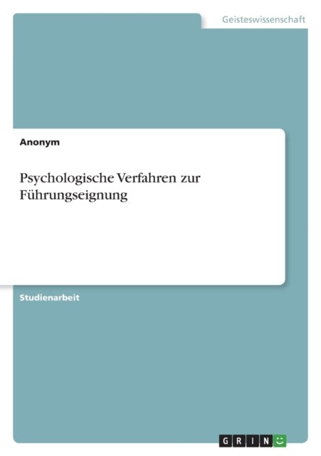 Psychologische Verfahren zur Führungseignung