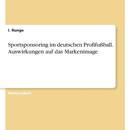 Sportsponsoring im deutschen Profifußball.