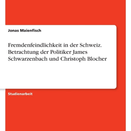Fremdenfeindlichkeit in der Schweiz. Betrachtung