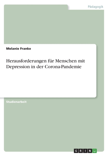 Herausforderungen für Menschen mit Depression in der CoronaPandemie