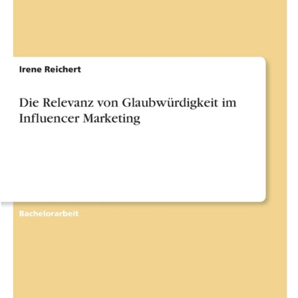 Die Relevanz von Glaubwürdigkeit im Influencer Marketing