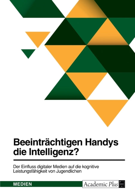 Beeinträchtigen Handys die Intelligenz Der