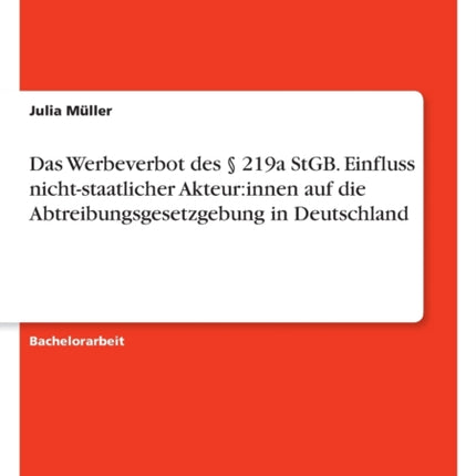 Das Werbeverbot des  219a StGB. Einfluss