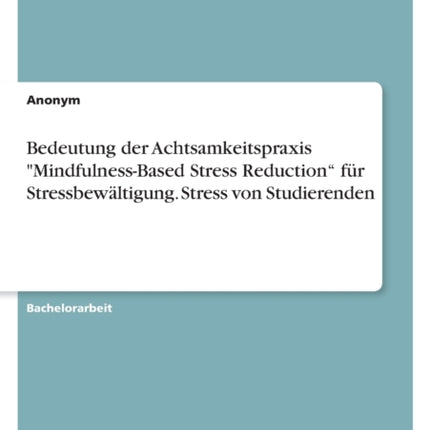 Bedeutung der Achtsamkeitspraxis MindfulnessBased