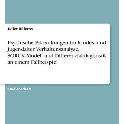 Psychische Erkrankungen im Kindes und
