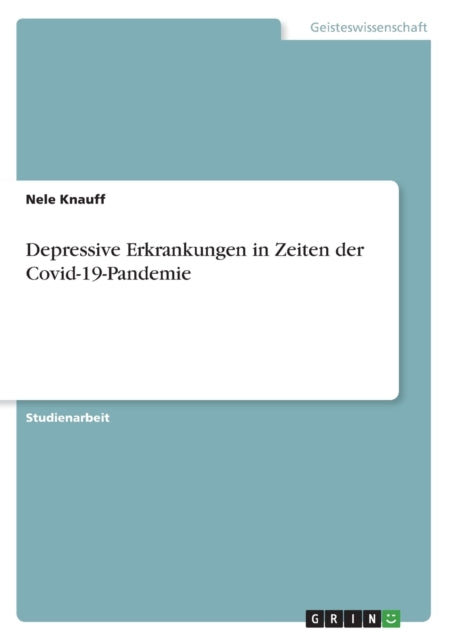 Depressive Erkrankungen in Zeiten der Covid19Pandemie