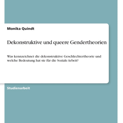 Dekonstruktive und queere Gendertheorien