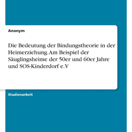 Die Bedeutung der Bindungstheorie in der