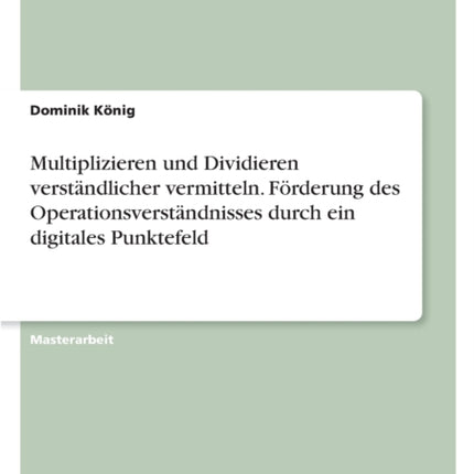 Multiplizieren und Dividieren verständlicher