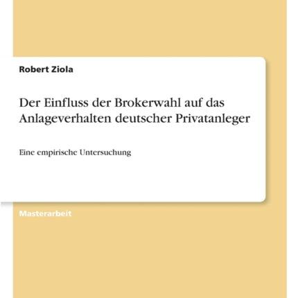 Der Einfluss der Brokerwahl auf das