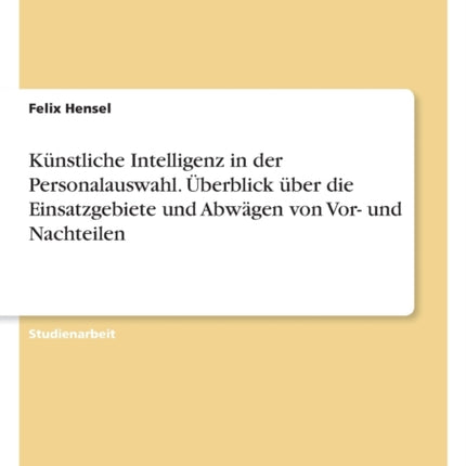 Künstliche Intelligenz in der Personalauswahl.