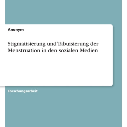 Stigmatisierung und Tabuisierung der Menstruation