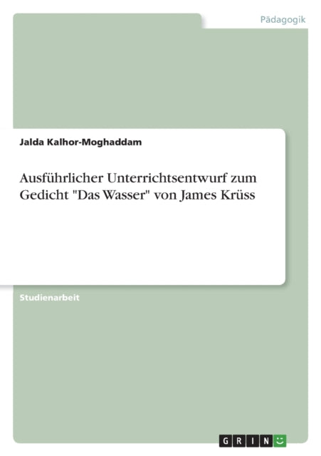 Ausführlicher Unterrichtsentwurf zum Gedicht Das Wasser von James Krüss