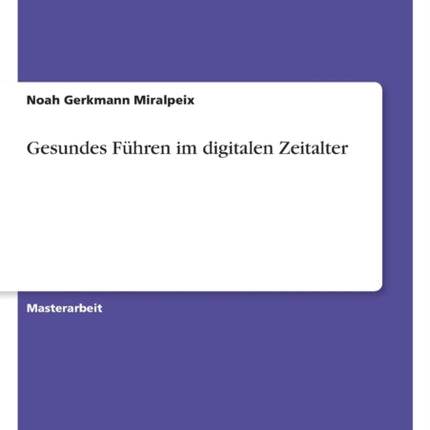 Gesundes Führen im digitalen Zeitalter