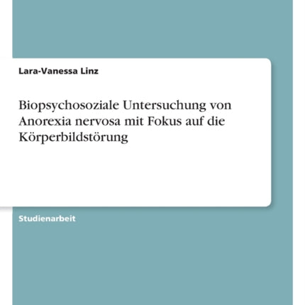 Biopsychosoziale Untersuchung von Anorexia
