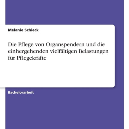 Die Pflege von Organspendern und die