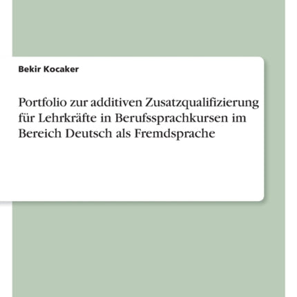 Portfolio zur additiven Zusatzqualifizierung für
