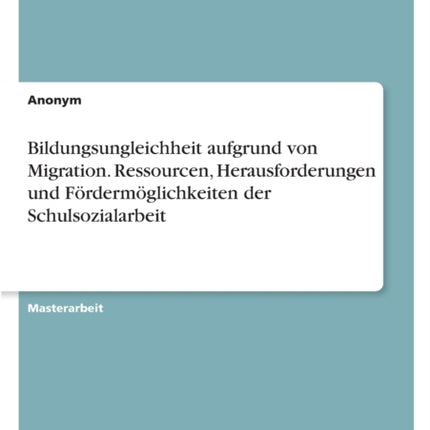 Bildungsungleichheit aufgrund von Migration.