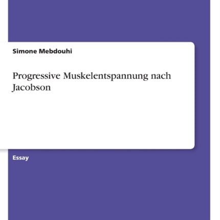 Progressive Muskelentspannung nach Jacobson