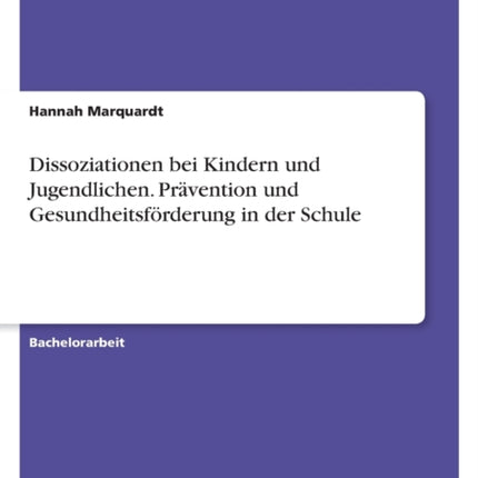 Dissoziationen bei Kindern und Jugendlichen.