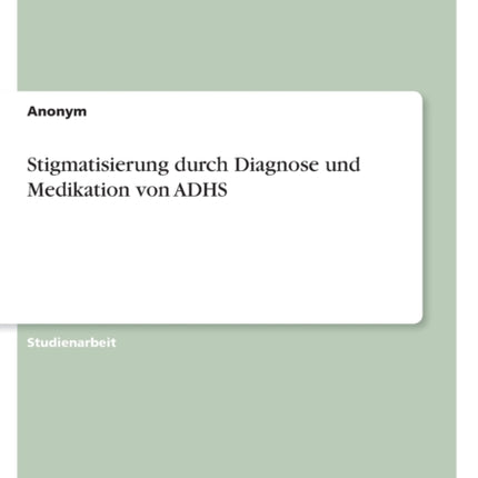 Stigmatisierung durch Diagnose und Medikation von