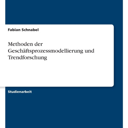 Methoden der Geschäftsprozessmodellierung und