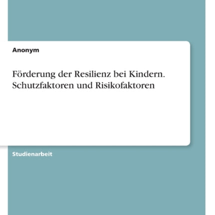 Förderung der Resilienz bei Kindern.