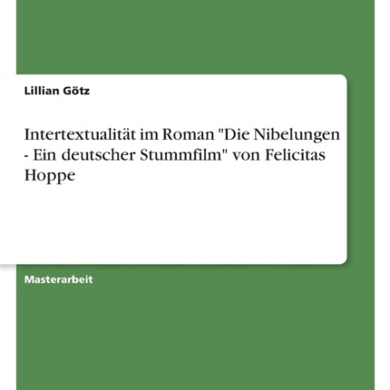 Intertextualität im Roman Die Nibelungen  Ein
