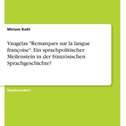 Vaugelas Remarques sur la langue françoise. Ein