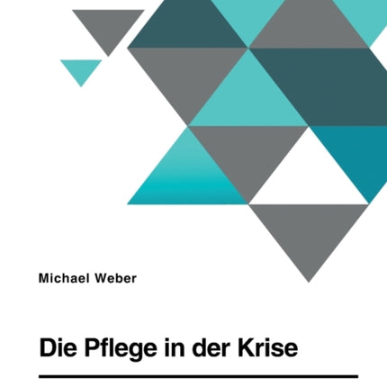 Die Pflege in der Krise. Wie die ambulante Pflege