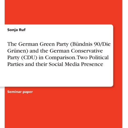 The German Green Party Bündnis 90Die Grünen and