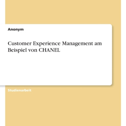 Customer Experience Management am Beispiel von CHANEL