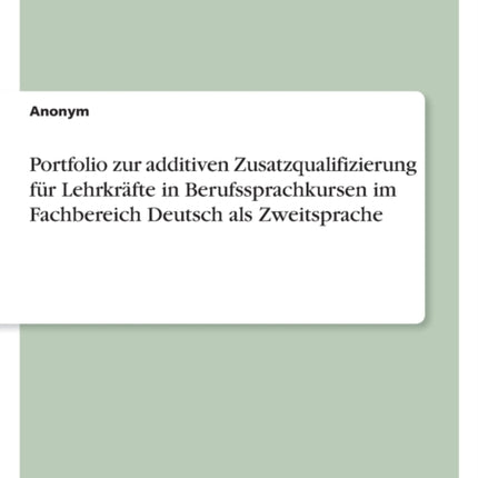 Portfolio zur additiven Zusatzqualifizierung für