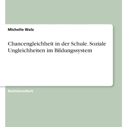 Chancengleichheit in der Schule. Soziale