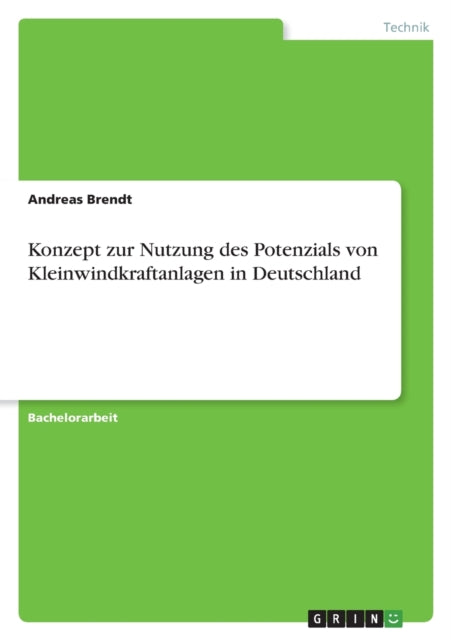 Konzept zur Nutzung des Potenzials von Kleinwindkraftanlagen in Deutschland