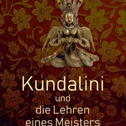 Kundalini und die Lehren eines Meisters