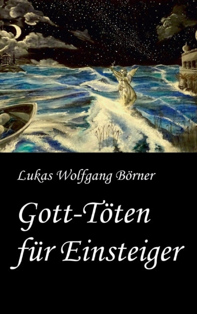 Gott-Töten für Einsteiger: Eine Göttliche Komödie im Smart Home