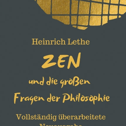 ZEN und die großen Fragen der Philosophie: