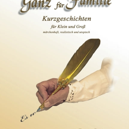 Ganz für Familie: Kurzgeschichten für Klein und