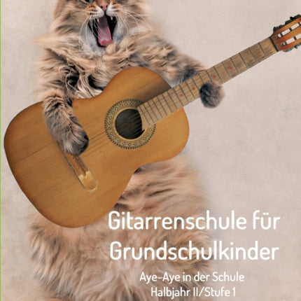Gitarrenschule für Grundschulkinder: Aye-Aye in