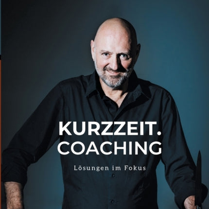 Kurzzeit.Coaching: Lösungen im Fokus