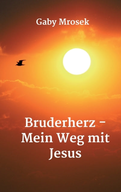 Bruderherz - Mein Weg mit Jesus